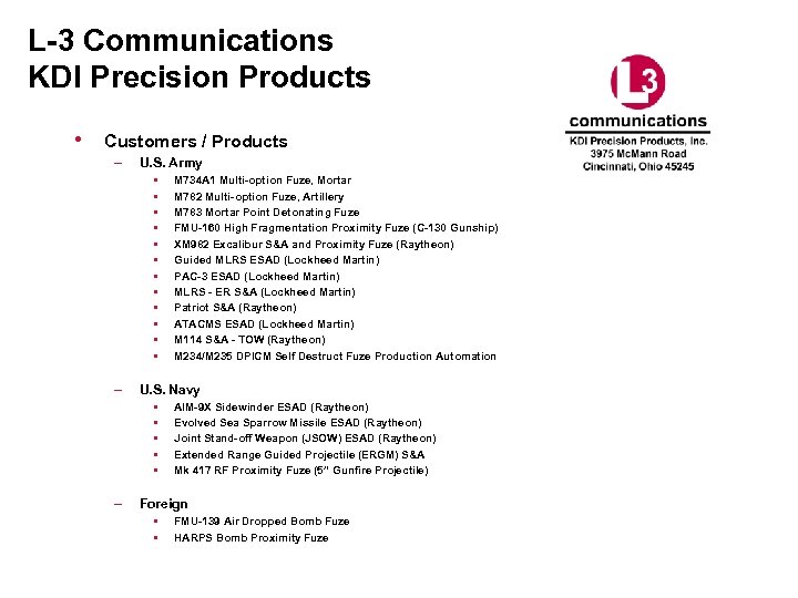 L-3 Communications KDI Precision Products • Customers / Products – U. S. Army •