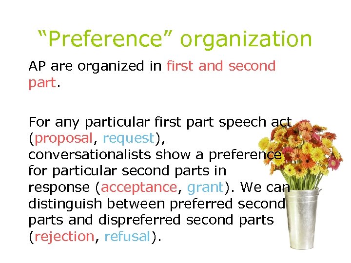 “Preference” organization AP are organized in first and second part. For any particular first