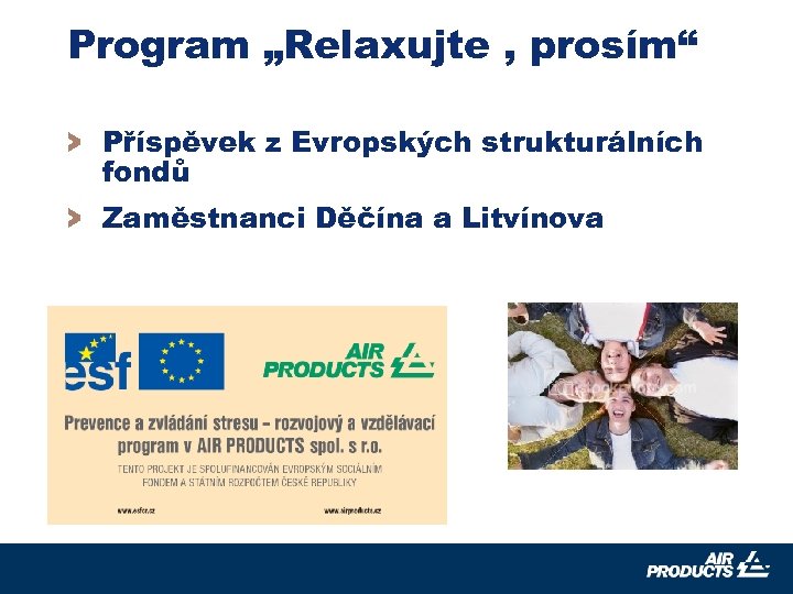 Program „Relaxujte , prosím“ > Příspěvek z Evropských strukturálních fondů > Zaměstnanci Děčína a