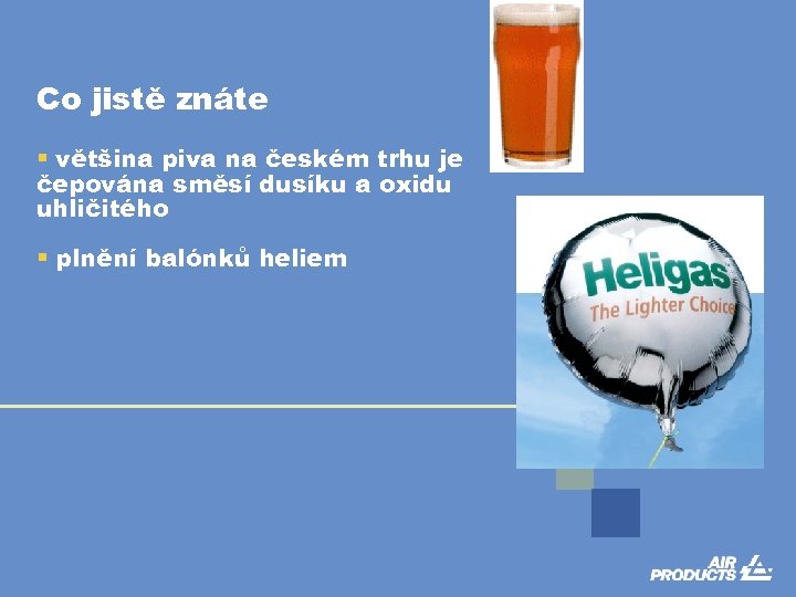 Co jistě znáte § většina piva na českém trhu je čepována směsí dusíku a