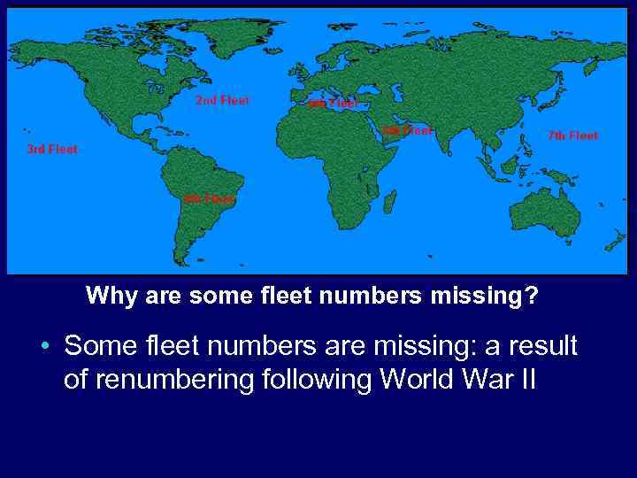 Why are some fleet numbers missing? • Some fleet numbers are missing: a result