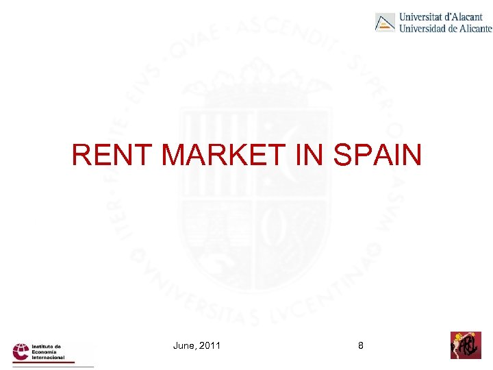 RENT MARKET IN SPAIN June, 2011 8 