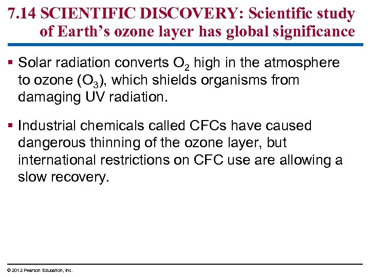 7. 14 SCIENTIFIC DISCOVERY: Scientific study of Earth’s ozone layer has global significance §