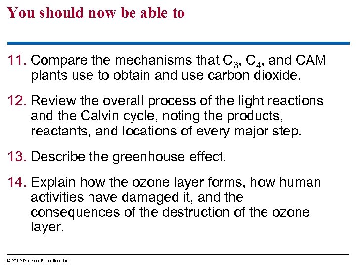 You should now be able to 11. Compare the mechanisms that C 3, C