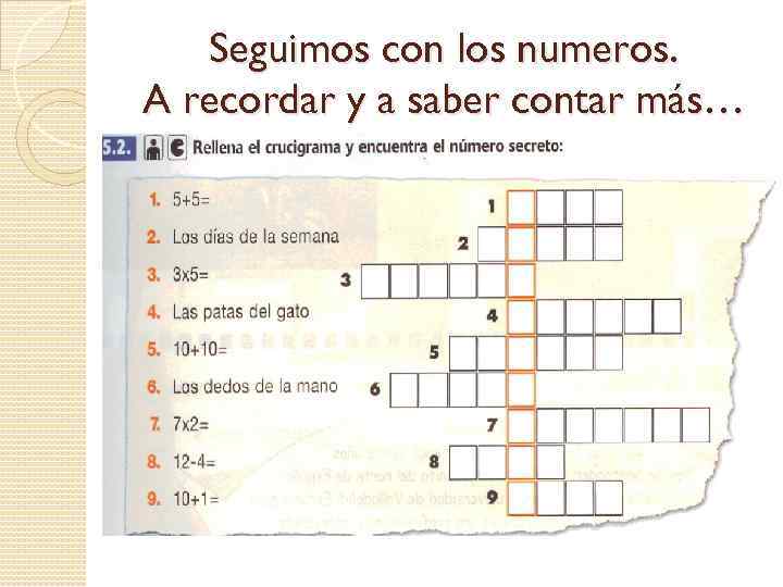 Seguimos con los numeros. A recordar y a saber contar más… 
