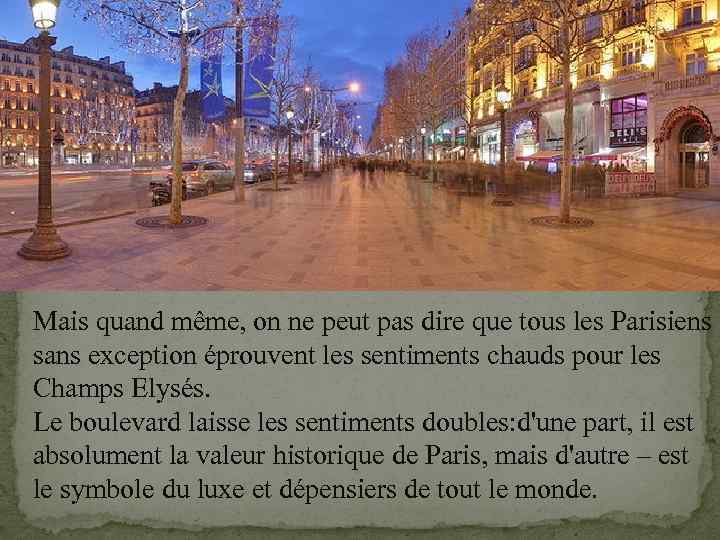Mais quand même, on ne peut pas dire que tous les Parisiens sans exception