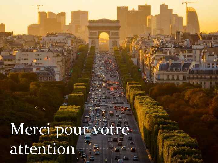 Merci pour votre attention 