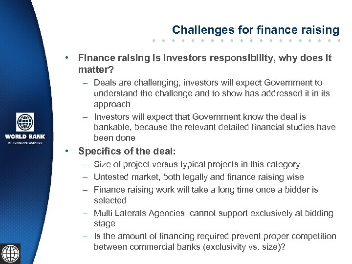 Challenges for finance raising • Finance raising is investors responsibility, why does it matter?