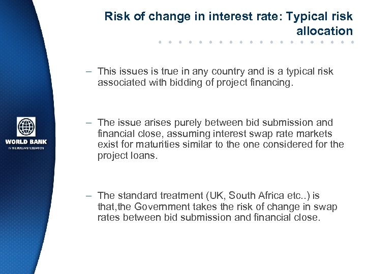 Risk of change in interest rate: Typical risk allocation – This issues is true