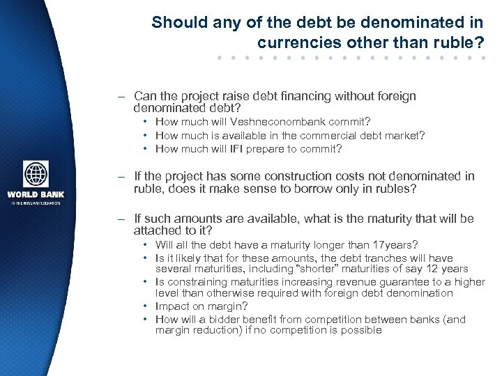 Should any of the debt be denominated in currencies other than ruble? – Can