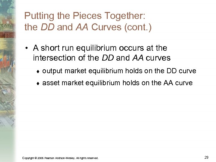 Putting the Pieces Together: the DD and AA Curves (cont. ) • A short