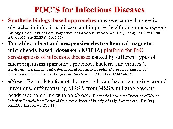 POC’S for Infectious Diseases • Synthetic biology-based approaches may overcome diagnostic obstacles in infectious