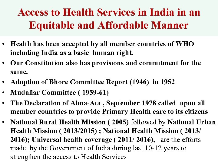 Access to Health Services in India in an Equitable and Affordable Manner • Health