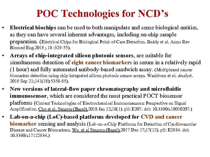 POC Technologies for NCD’s • Electrical biochips can be used to both manipulate and