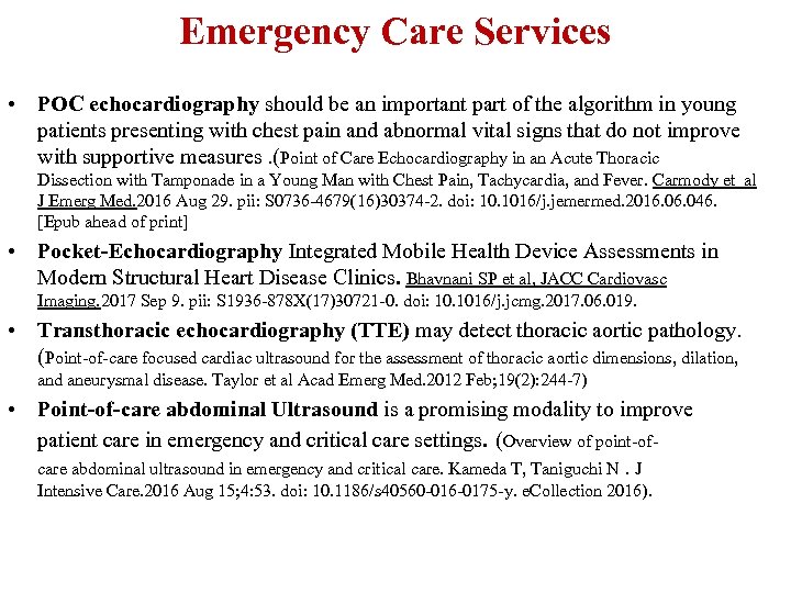 Emergency Care Services • POC echocardiography should be an important part of the algorithm