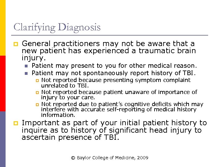 Clarifying Diagnosis p General practitioners may not be aware that a new patient has