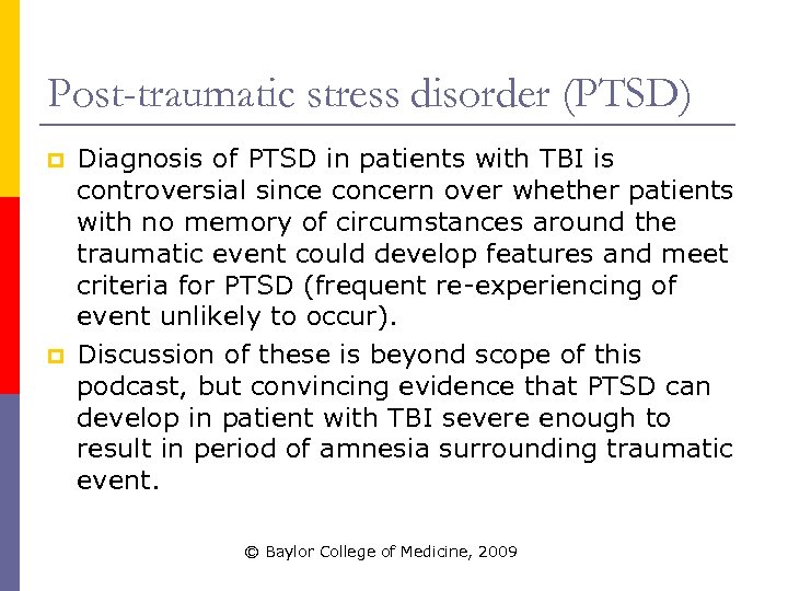 Post-traumatic stress disorder (PTSD) p p Diagnosis of PTSD in patients with TBI is