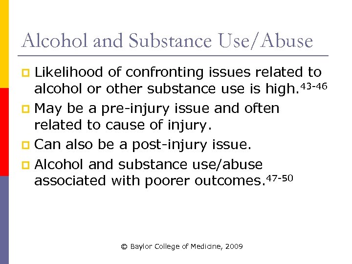 Alcohol and Substance Use/Abuse Likelihood of confronting issues related to alcohol or other substance