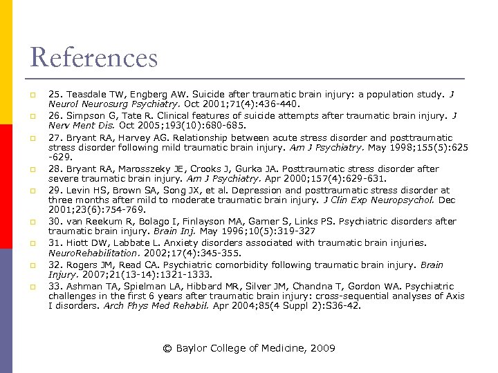 References p p p p p 25. Teasdale TW, Engberg AW. Suicide after traumatic