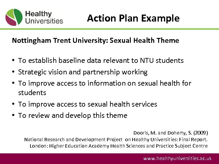 Action Plan Example Nottingham Trent University: Sexual Health Theme • To establish baseline data