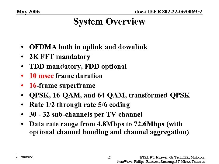 May 2006 doc. : IEEE 802. 22 -06/0069 r 2 System Overview • •