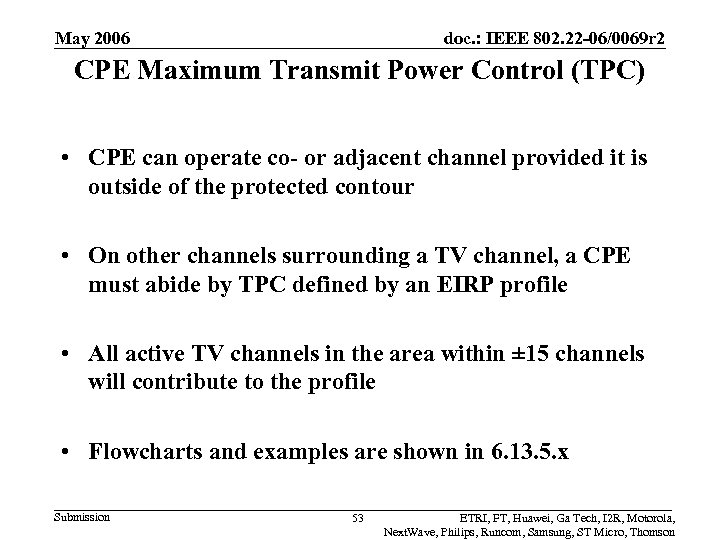 May 2006 doc. : IEEE 802. 22 -06/0069 r 2 CPE Maximum Transmit Power