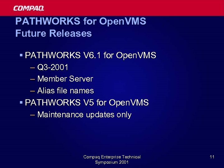 PATHWORKS for Open. VMS Future Releases § PATHWORKS V 6. 1 for Open. VMS