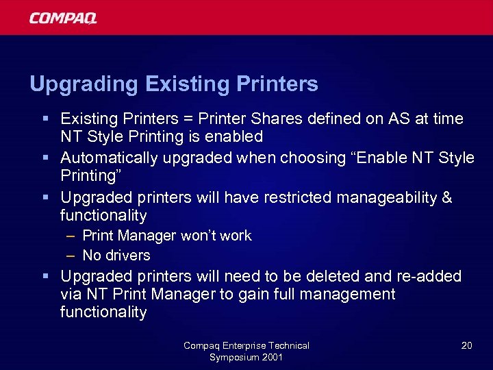 Upgrading Existing Printers § Existing Printers = Printer Shares defined on AS at time