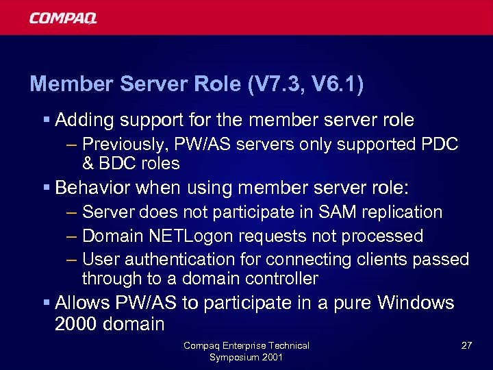 Member Server Role (V 7. 3, V 6. 1) § Adding support for the