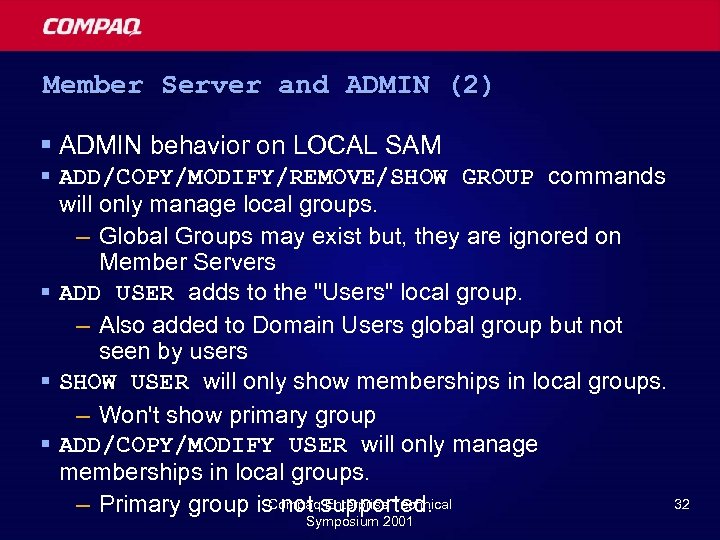 Member Server and ADMIN (2) § ADMIN behavior on LOCAL SAM § ADD/COPY/MODIFY/REMOVE/SHOW GROUP