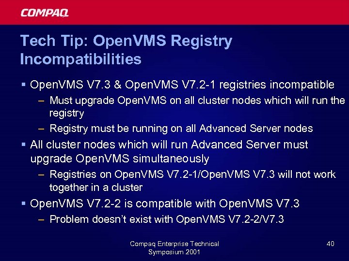 Tech Tip: Open. VMS Registry Incompatibilities § Open. VMS V 7. 3 & Open.