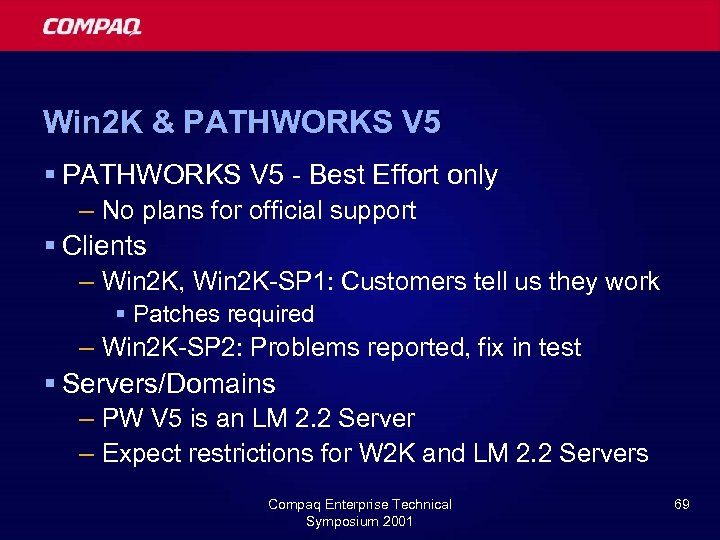 Win 2 K & PATHWORKS V 5 § PATHWORKS V 5 - Best Effort
