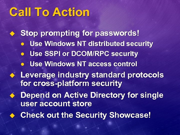 Call To Action u Stop prompting for passwords! l l l u u u