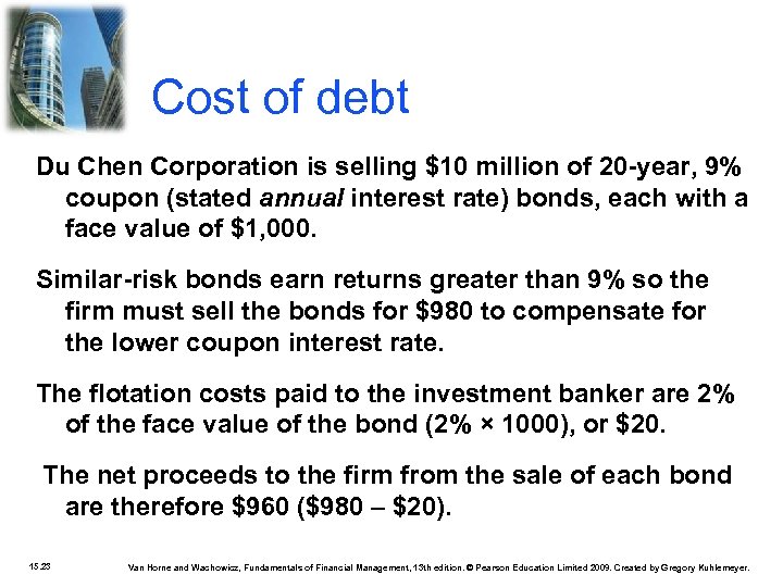 Cost of debt Du Chen Corporation is selling $10 million of 20 -year, 9%
