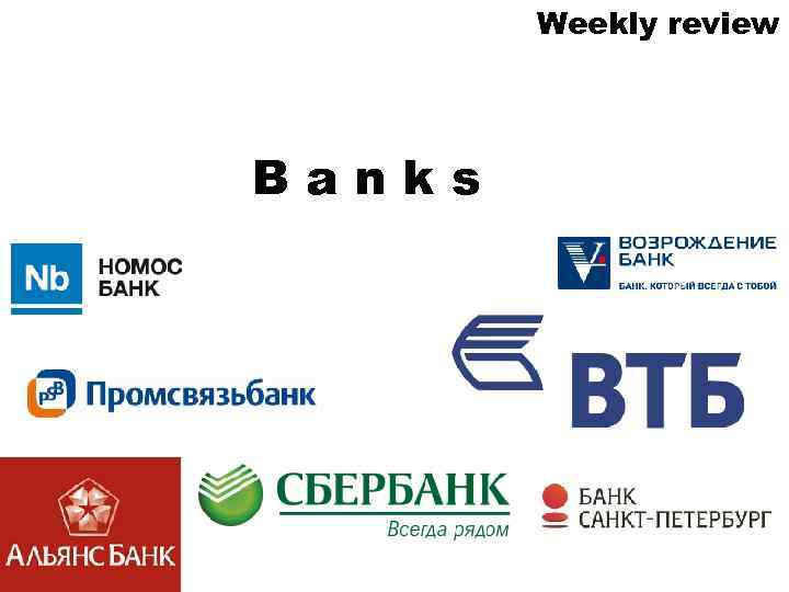 Weekly review Banks 