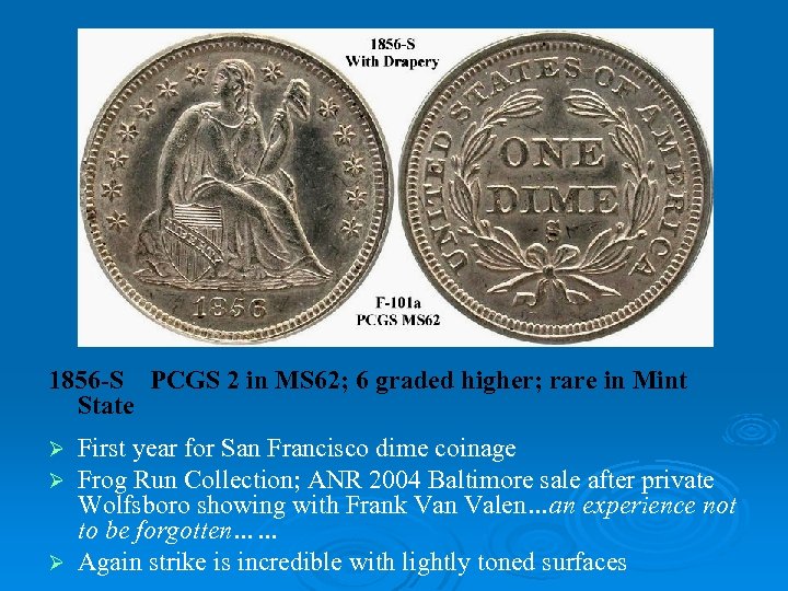 1856 -S PCGS 2 in MS 62; 6 graded higher; rare in Mint State