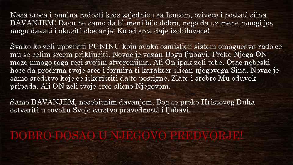 Nasa sreca i punina radosti kroz zajednicu sa Isusom, ozivece i postati silna DAVANJEM!