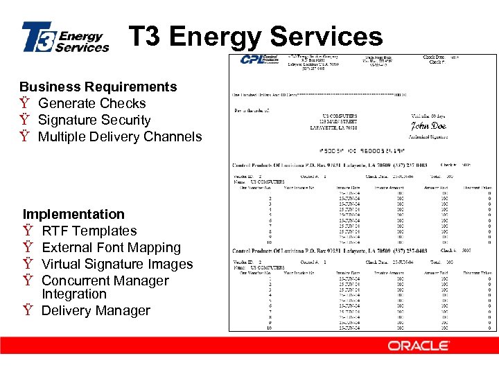 T 3 Energy Services Business Requirements Ÿ Generate Checks Ÿ Signature Security Ÿ Multiple