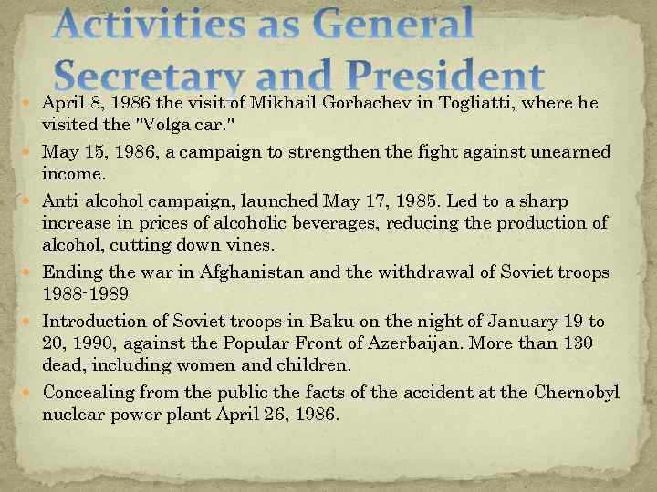  April 8, 1986 the visit of Mikhail Gorbachev in Togliatti, where he visited