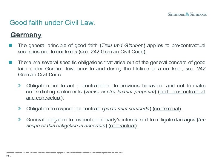 Good faith under Civil Law. Germany n The general principle of good faith (Treu