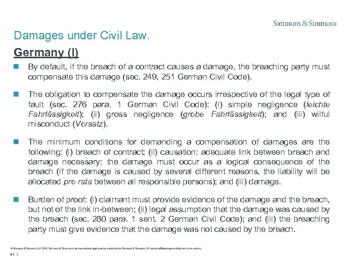 Damages under Civil Law. Germany (I) n By default, if the breach of a