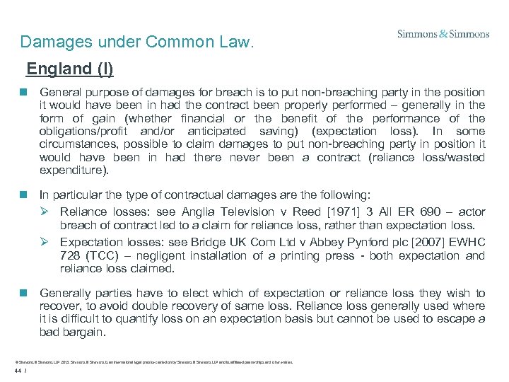 Damages under Common Law. England (I) n General purpose of damages for breach is