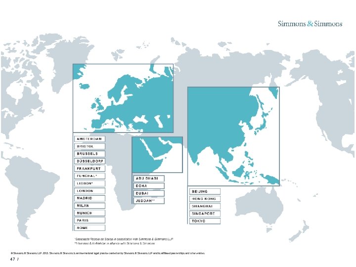 © Simmons & Simmons LLP 2013. Simmons & Simmons is an international legal practice