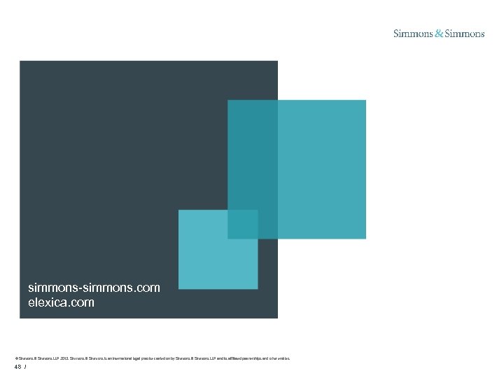 simmons-simmons. com elexica. com © Simmons & Simmons LLP 2013. Simmons & Simmons is