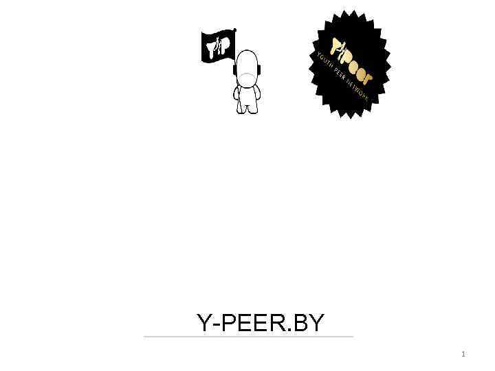 Y-PEER. BY 1 