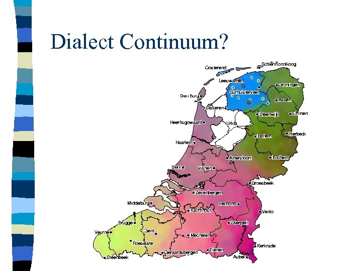 Dialect Continuum? 