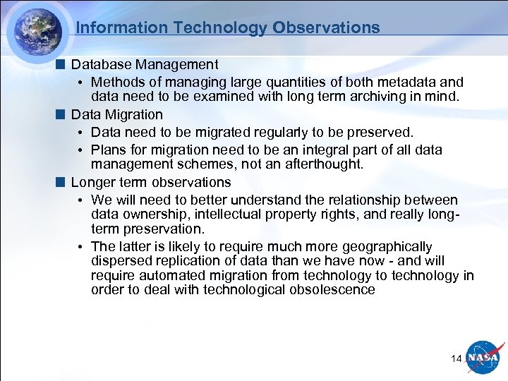 Information Technology Observations Database Management • Methods of managing large quantities of both metadata