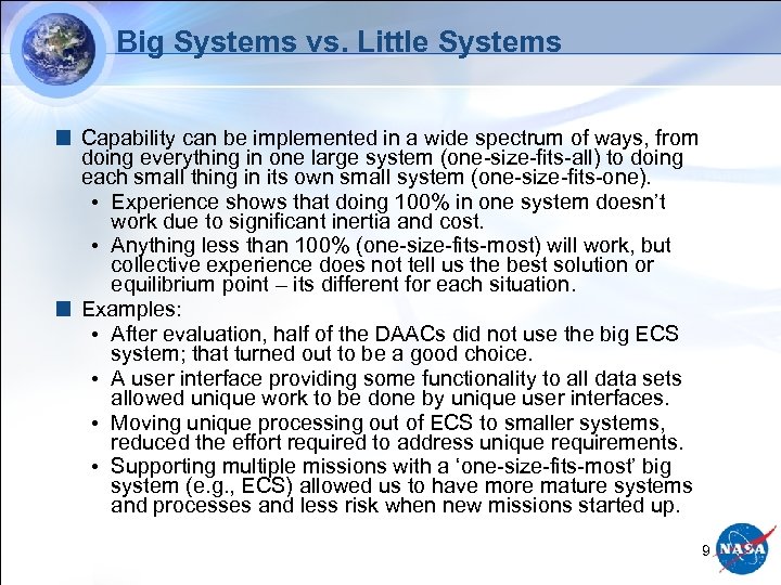 Big Systems vs. Little Systems Capability can be implemented in a wide spectrum of