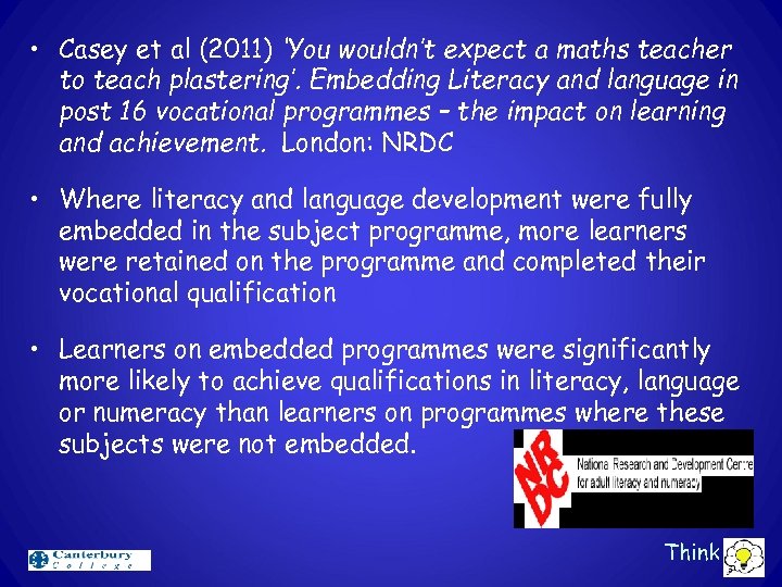  • Casey et al (2011) ‘You wouldn’t expect a maths teacher to teach