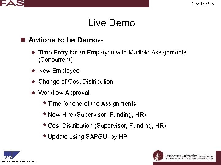 Financial Asset Management Live Demo n Actions to be Demoed l Time Entry for